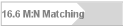 16.6 M:N Matching